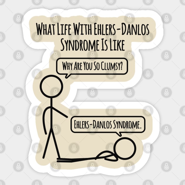 Life With Ehlers Danlos Syndrome: Clumsy Sticker by Jesabee Designs